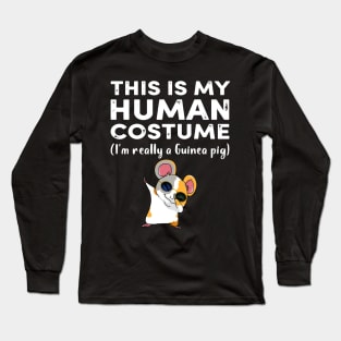 This My Human Costume I’m Really Guinea Pig Halloween (35) Long Sleeve T-Shirt